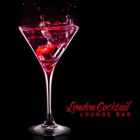 Drink Bar Chillout Music - London Cocktail Lounge Bar (2020 - Lounge) [Flac 16-44]