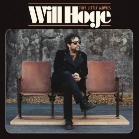 (2020) Will Hoge - Tiny Little Movies [FLAC]