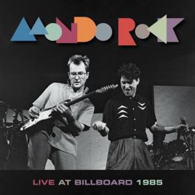 Mondo Rock - Live At Billboard 1985 (2022) Mp3 320kbps [PMEDIA] ⭐️
