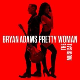 Bryan Adams - Pretty Woman The Musical (2022) [24 Bit Hi-Res] FLAC [PMEDIA] ⭐️