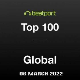 Beatport Top 100 Global Chart (06-03-2022)