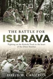 [ TutGee com ] The Battle for Isurava - Fighting in the clouds of the Owen Stanley 1942