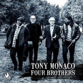 Tony Monaco - Four Brothers (2022) Mp3 320kbps [PMEDIA] ⭐️