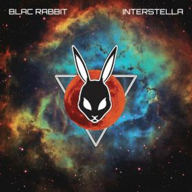 Blac Rabbit - 2022 - Interstella