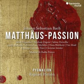 Raphaël Pichon - J  S  Bach Matthäus-Passion, BWV 244 (2022) [24Bit-96kHz] FLAC [PMEDIA] ⭐️