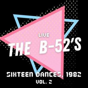 The B-52's - The B-52's Live_ Sixteen Dances, 1982, vol  2 (2022) Mp3 320kbps [PMEDIA] ⭐️
