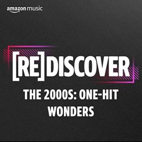 Various Artists - REDISCOVER The 2000's One-Hit Wonders (2022) Mp3 320kbps [PMEDIA] ⭐️