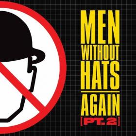 Men Without Hats - Again, Pt  2 (2022) Mp3 320kbps [PMEDIA] ⭐️