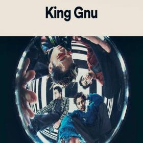 King Gnu - Discography [FLAC Songs] [PMEDIA] ⭐️