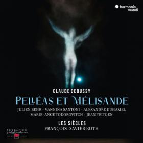 Claude Debussy - Pelleas et Melisande (2022) [24-96]