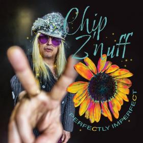 Chip Z’Nuff - 2022 - Perfectly Imperfect