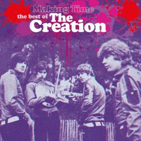 The Creation - Making Time The Best of the Creation (2022) [24Bit-44.1kHz] FLAC [PMEDIA] ⭐️