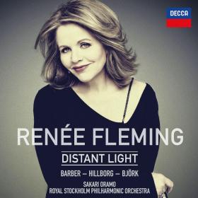 Renee Fleming - Distant Light (Barber - Hillborg - Bjork) (2017) [24-96]