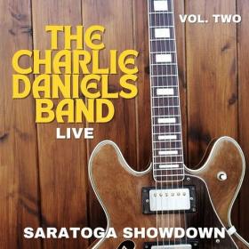 The Charlie Daniels Band - The Charlie Daniels Band Live_ Saratoga Showdown, vol  2 (2022) Mp3 320kbps [PMEDIA] ⭐️