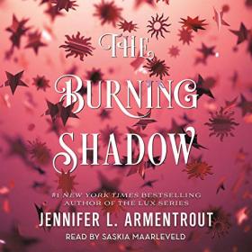 Jennifer L  Armentrout - 2019 - The Burning Shadow - Origin, Book 2 (Romance)