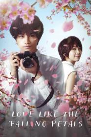 Love Like The Falling Petals (2022) [1080p] [WEBRip] [5.1] <span style=color:#39a8bb>[YTS]</span>