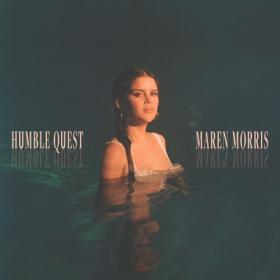 Maren Morris - Humble Quest (2022) [24 Bit Hi-Res] FLAC [PMEDIA] ⭐️