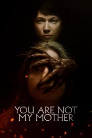 You Are Not My Mother 2022 720p WEBRip 800MB x264<span style=color:#39a8bb>-GalaxyRG[TGx]</span>