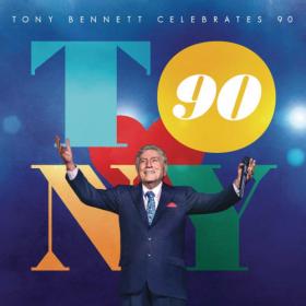 Tony Bennett - Tony Bennett Celebrates 90 (2016) [FLAC 24]