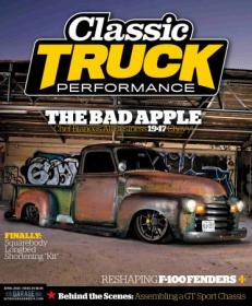 Classic Truck Performance - Volume 3, Issue 20, April 2022