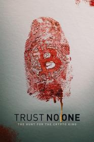 Trust No One The Hunt For The Crypto King (2022) [1080p] [WEBRip] [5.1] <span style=color:#39a8bb>[YTS]</span>