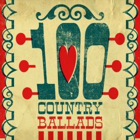 Various Artists - 100 Country Ballads (2022) Mp3 320kbps [PMEDIA] ⭐️