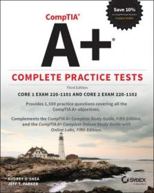CompTIA A + Complete Practice Tests - Core 1 Exam 220-1101 and Core 2 Exam 220-1102, 3rd Edition (True EPUB)