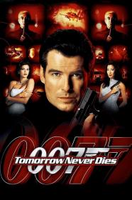 【更多高清电影访问 】007之明日帝国[国语配音+中文字幕] Tomorrow Never Dies 1997 BluRay 1080p HEVC 10bit 2Audio MiniFHD-NewHD
