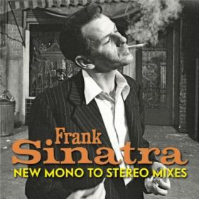Frank Sinatra - Frank Sinatra - New Mono-To-Stereo Mixes (2022) Mp3 320kbps [PMEDIA] ⭐️
