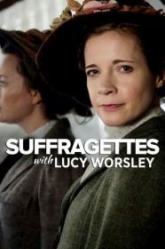 Suffragettes With Lucy Worsley (2018) [1080p] [WEBRip] <span style=color:#39a8bb>[YTS]</span>
