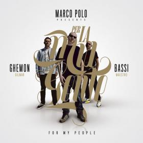 Marco Polo - Per la mia gente  For my people EP (2012 - Hip Hop Rap) [Flac 16-44]