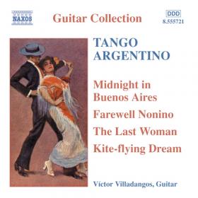 Victor Villadangos (Guitar) - Tango Argentino - 18 Fabulous Tracks For You To Enjoy