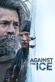 Against The Ice 2022 HDRip XviD<span style=color:#39a8bb> B4ND1T69</span>