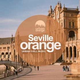 VA - Seville Orange_ Urban Chill Music (2022) [FLAC]