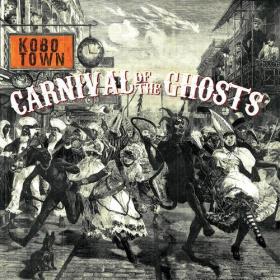 Kobo Town - Carnival of the Ghosts (2022) Mp3 320kbps [PMEDIA] ⭐️