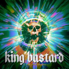 King Bastard - 2022 - It Came from the Void