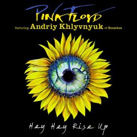 Pink Floyd - Hey Hey Rise Up  (feat  Andriy Khlyvnyuk of Boombox) (2022) [24Bit-96kHz] FLAC [PMEDIA] ⭐️
