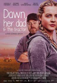 Dawn Her Dad And The Tractor 2021 720p WEB-DL H264 BONE