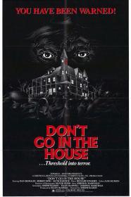 Dont Go In The House 1979 THEATRICAL REMASTERED 1080p BluRay x264-WATCHABLE