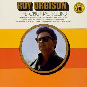 Roy Orbison - The Original Sound 1969,1988(2022) [24-96]