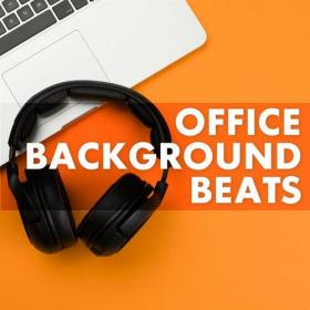 Various Artists - Office Background Beats (2022) Mp3 320kbps [PMEDIA] ⭐️