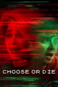 Choose Or Die (2022) [1080p] [WEBRip] [5.1] <span style=color:#39a8bb>[YTS]</span>