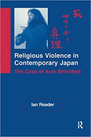 Religious Violence in Contemporary Japan - The Case of Aum Shinrikyo