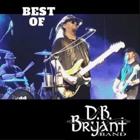 D B  Bryant Band - 2022 - Best of D B  Bryant Band [Flac]