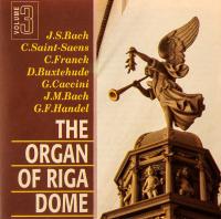 The Organ Of Riga Dom  - Mozart, Vivaldi, Bach, Saint Saens, Handel, Frank - 3CDs
