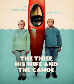 The Thief His Wife and the Canoe s01 WEB-DL 1080 H264 Rus RuDub tv