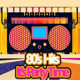 Various Artists - 80's Hits It's Party Time (2022) Mp3 320kbps [PMEDIA] ⭐️