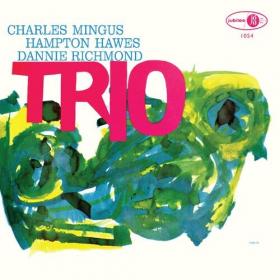 Charles Mingus - Mingus Three (feat  Hampton Hawes & Danny Richmond) (2022 Remaster) (2022) Mp3 320kbps [PMEDIA] ⭐️