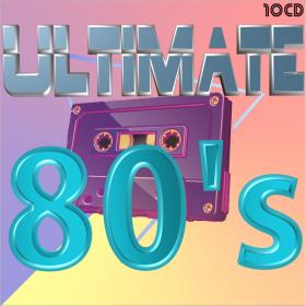VA - Ultimate 80's (10CD)