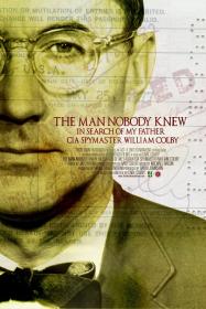 The Man Nobody Knew In Search of My Father CIA Spymaster William Colby 2011 1080p BluRay x265<span style=color:#39a8bb>-RARBG</span>